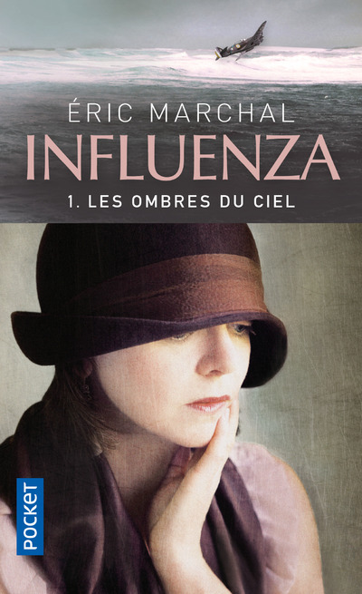 Influenza - tome 1 Les ombres du ciel - Éric Marchal - POCKET