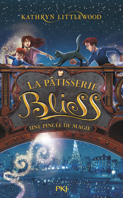 La pâtisserie Bliss - tome 2 Une pincée de magie - Kathryn Littlewood - POCKET JEUNESSE