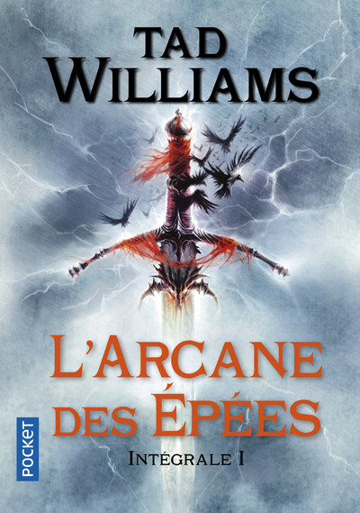 L'Arcane des épées - Intégrale 1 - Tad Williams - POCKET