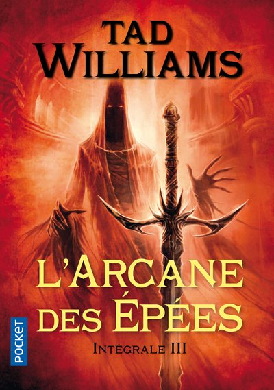 L'Arcane des épées - Intégrale 3 - Tad Williams - POCKET