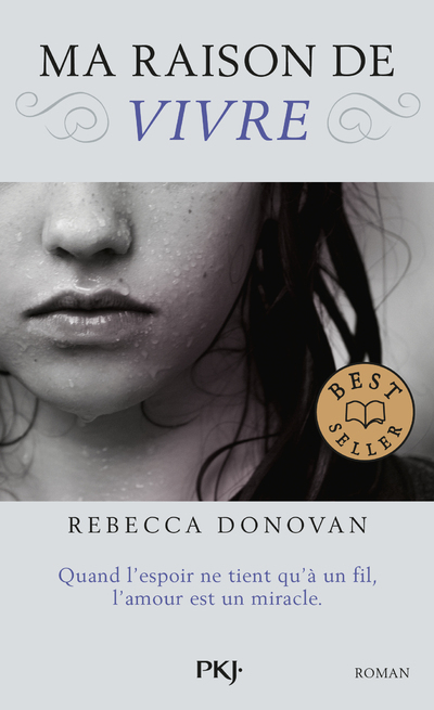 Ma raison de vivre - tome 1 - Rebecca Donovan - POCKET JEUNESSE