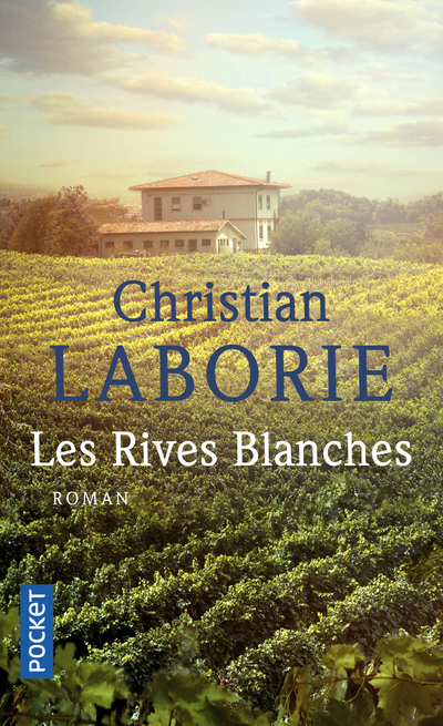 Les Rives Blanches - Christian Laborie - POCKET