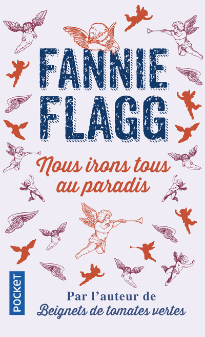Nous irons tous au paradis - Fannie Flagg - POCKET Nous irons tous au paradis - Fannie Flagg - POCKET