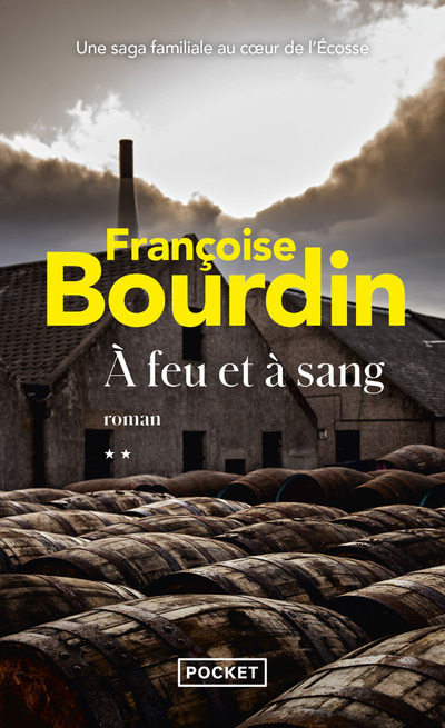 A feu et à sang - tome 2 - Françoise Bourdin - POCKET