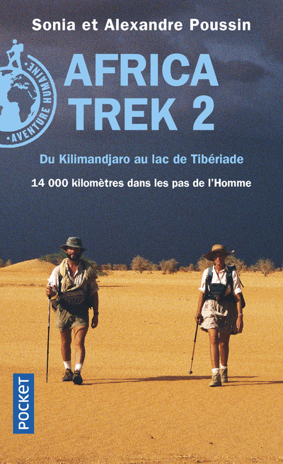 Africa Trek - tome 2 Du Kilimandjaro au lac de Tibériade - Sonia Poussin - POCKET