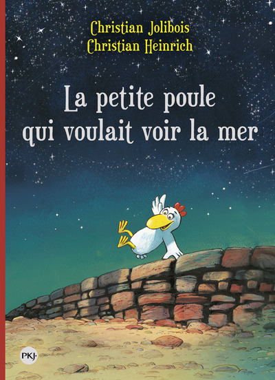 La petite poule qui voulait voir la mer - tome 1 - GF - Christian Jolibois - POCKET JEUNESSE