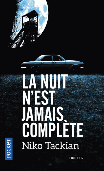 La nuit n'est jamais complète - Niko Tackian - POCKET La nuit n'est jamais complète - Niko Tackian - POCKET