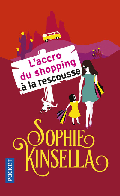 L'Accro du shopping à la rescousse - Sophie Kinsella - POCKET