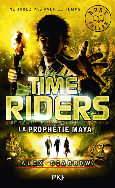 Time Riders - tome 8 La prophétie maya - Alex Scarrow - POCKET JEUNESSE