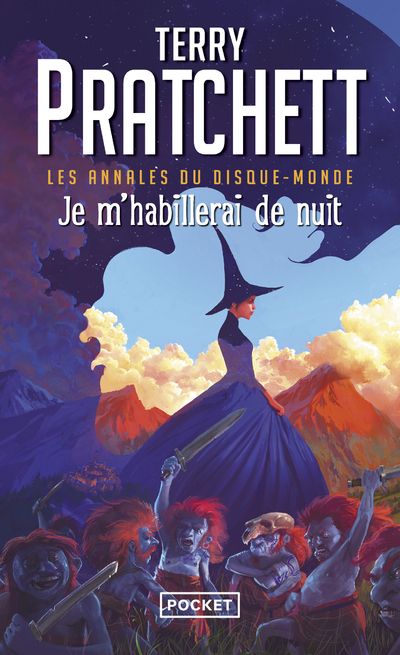 Les Annales du Disque-Monde - tome 36 Je m'habillerai de nuit - Terry Pratchett - POCKET