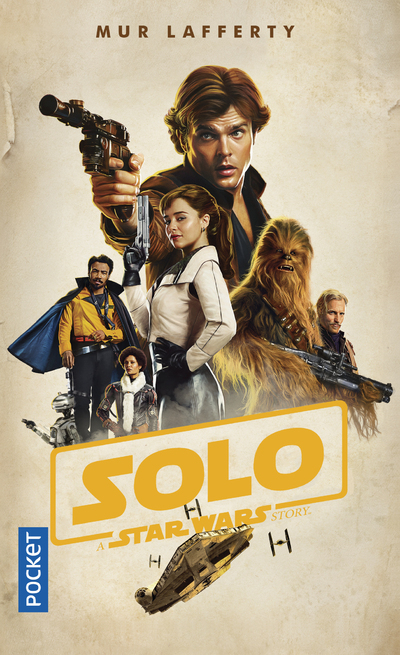 Solo - A Star Wars Story - Mur Lafferty - POCKET