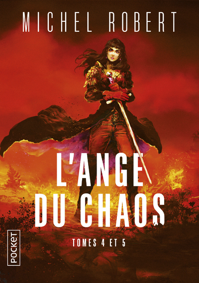 L'Ange du Chaos - tomes 4 et 5 - Michel Robert - POCKET