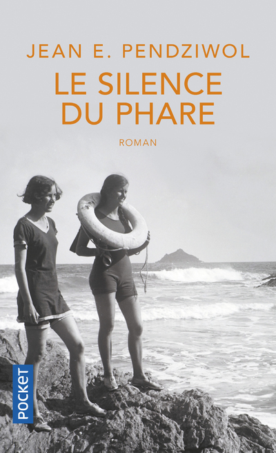 Le Silence du phare - Jean E. Pendziwol - POCKET