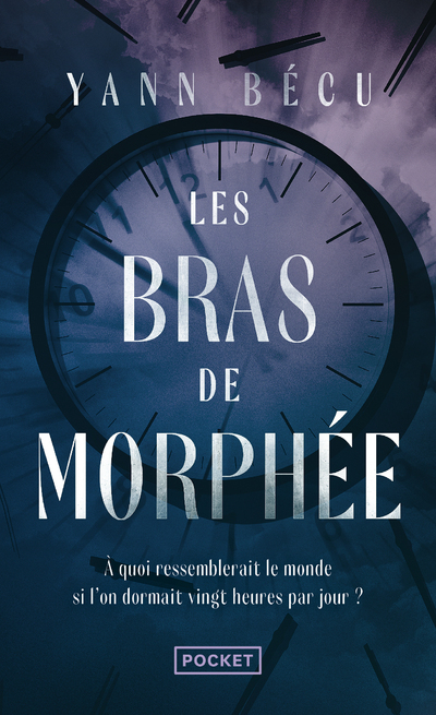 Les Bras de Morphée - Yann Bécu - POCKET