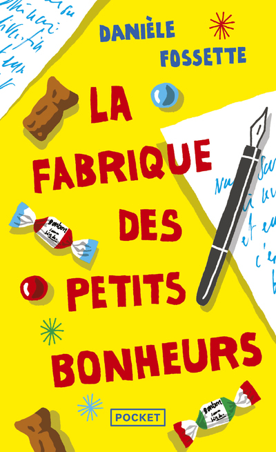 La Fabrique des petits bonheurs - Danièle Fossette - POCKET