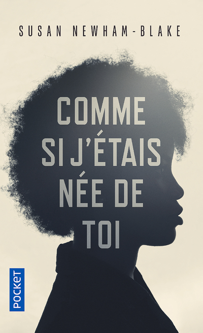 Comme si j'étais née de toi - Susan Newham-Blake - POCKET