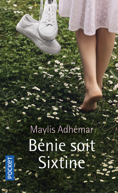 Bénie soit Sixtine - Maylis Adhémar - POCKET