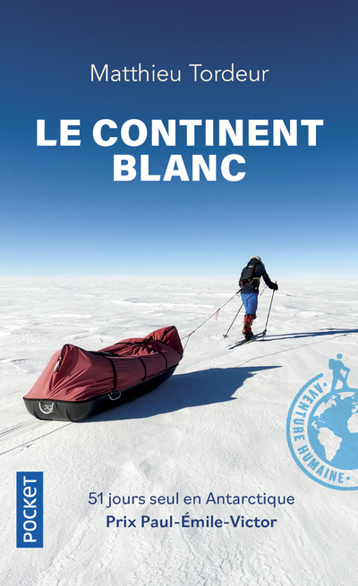 Le Continent blanc - Matthieu Tordeur - POCKET