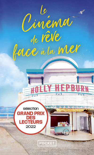 Le Cinéma de rêve face à la mer - Holly Hepburn - POCKET