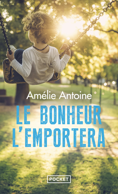 Le bonheur l'emportera - Amélie Antoine - POCKET