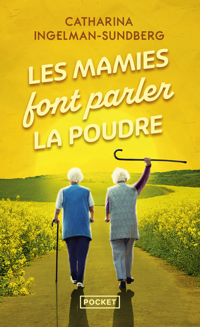 Les Mamies font parler la Poudre - Catharina Ingelman-Sundberg - POCKET