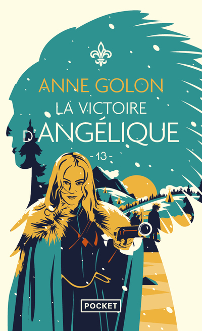 Angélique - tome 13 La Victoire d'Angélique - Anne Golon - POCKET