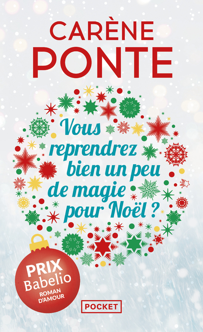 Vous reprendrez bien un peu de magie pour Noël ? - Carène Ponte - POCKET