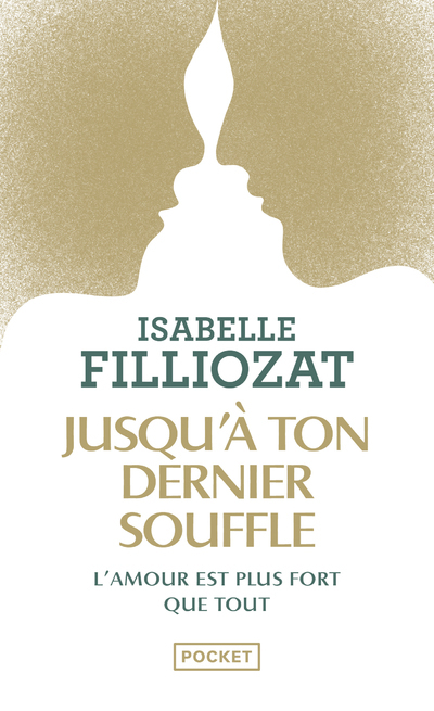 Jusqu'à ton dernier souffle - Isabelle Filliozat - POCKET