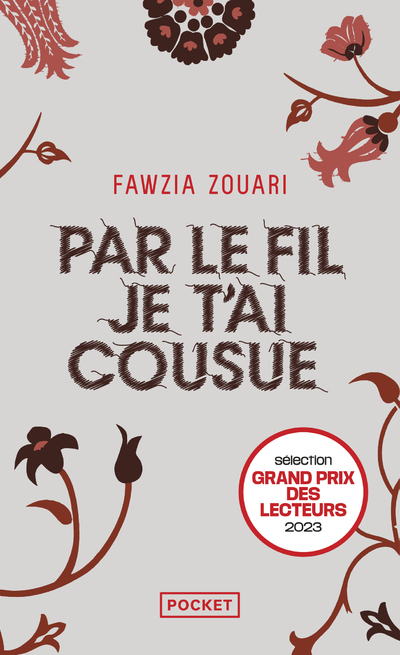 Par le fil je t'ai cousue - Fawzia Zouari - POCKET