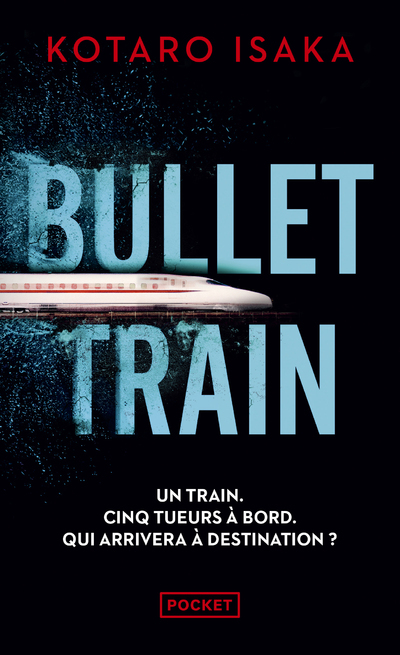 Bullet Train - Kotaro Isaka - POCKET