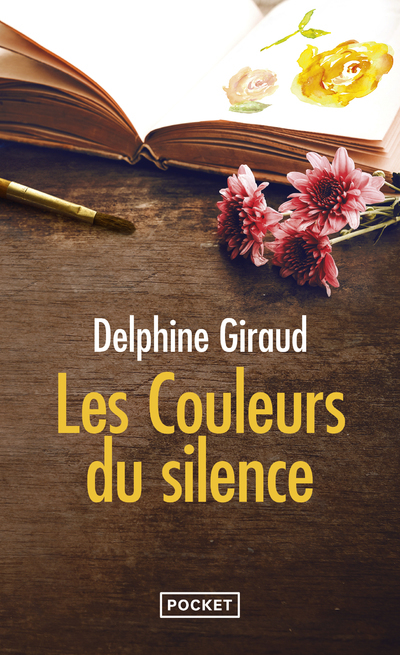 Les Couleurs du silence - Delphine Giraud - POCKET