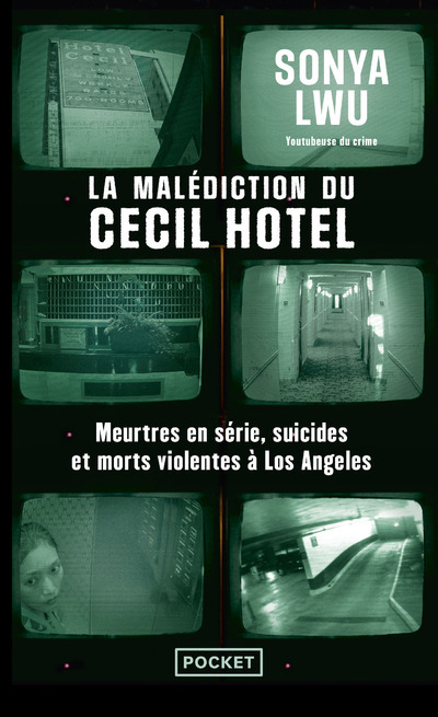 La Malédiction du Cecil Hotel - Meurtres en série, suicides et morts violentes à Los Angeles - Sonya Lwu - POCKET