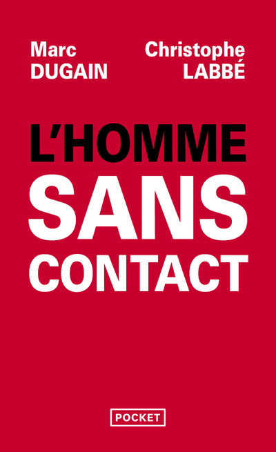 L'Homme sans contact - Marc Dugain - POCKET