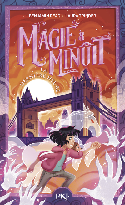 Magie à minuit - Tome 3 La dernière heure - Benjamin Read - POCKET JEUNESSE