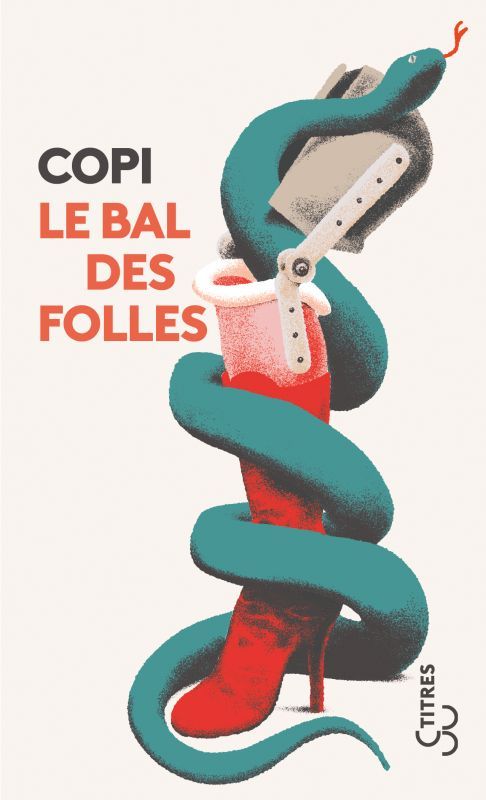 Le bal des folles -  COPI - BOURGOIS