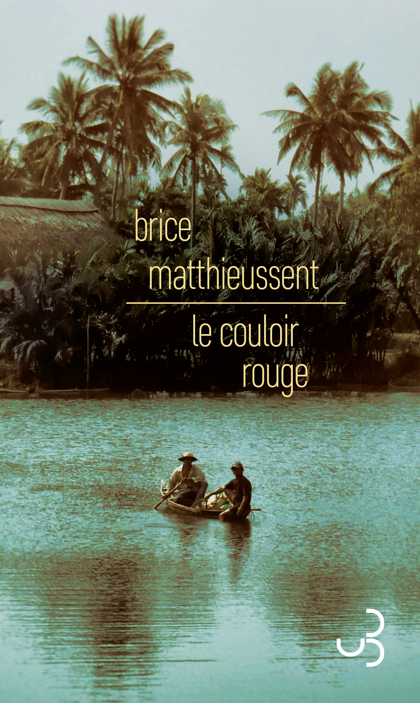 Le couloir rouge - Brice Matthieussent - BOURGOIS