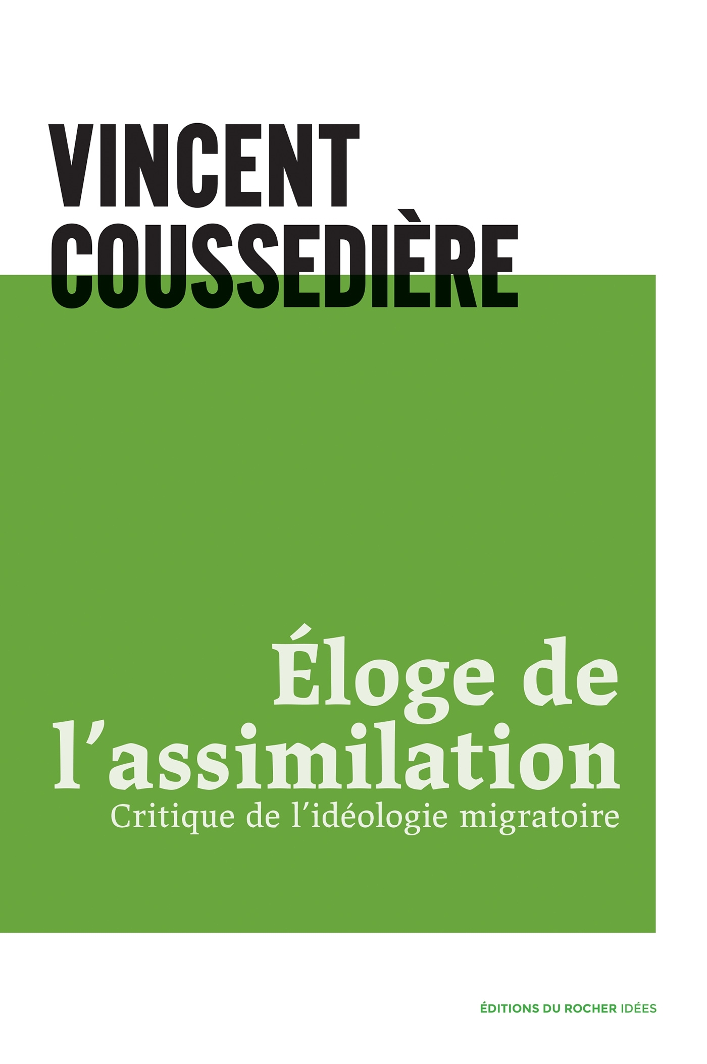 Eloge de l'assimilation - Vincent Coussedière - DU ROCHER