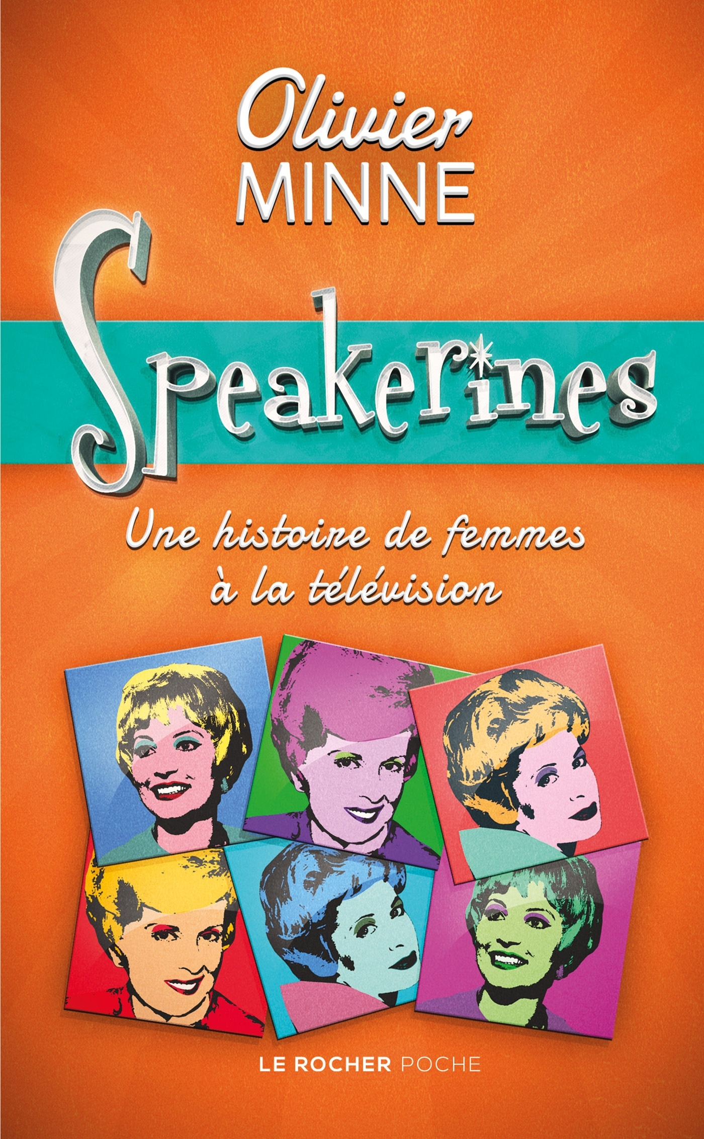 Speakerines - Olivier Minne - DU ROCHER