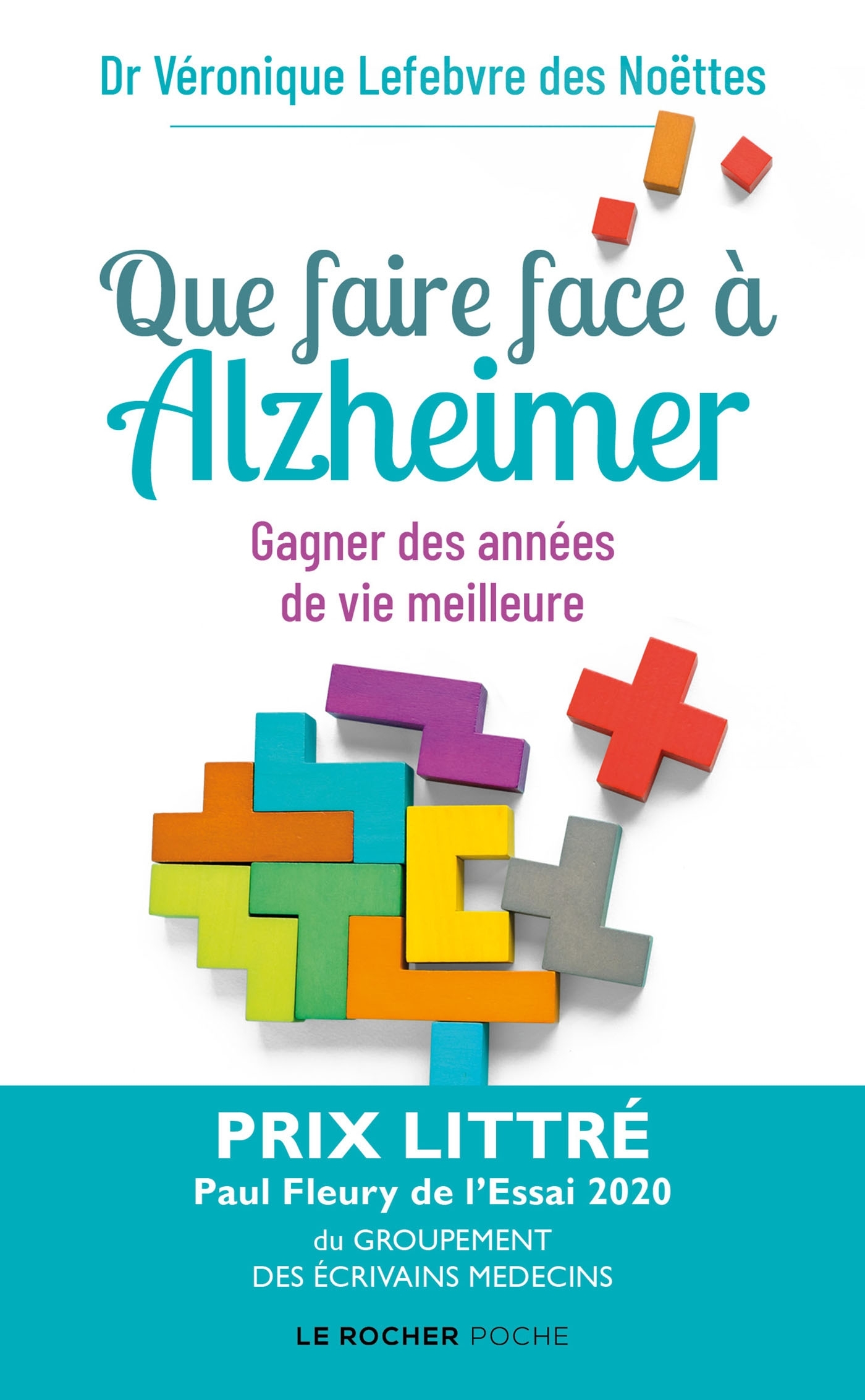 Que faire face à Alzheimer ? - Véronique Lefebvre des Noettes - DU ROCHER