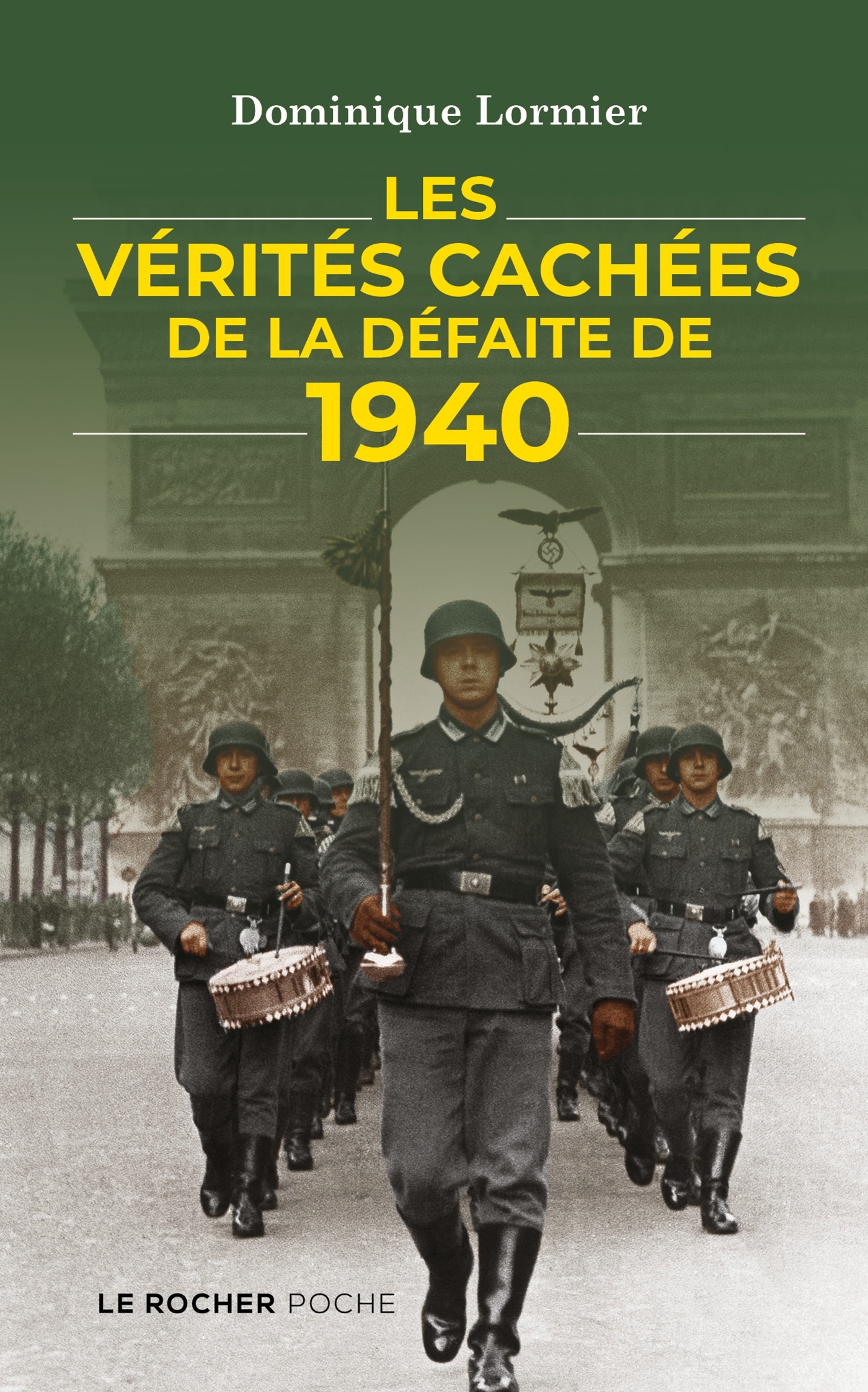 Les vérités cachées de la défaite de 1940 - Dominique Lormier - DU ROCHER