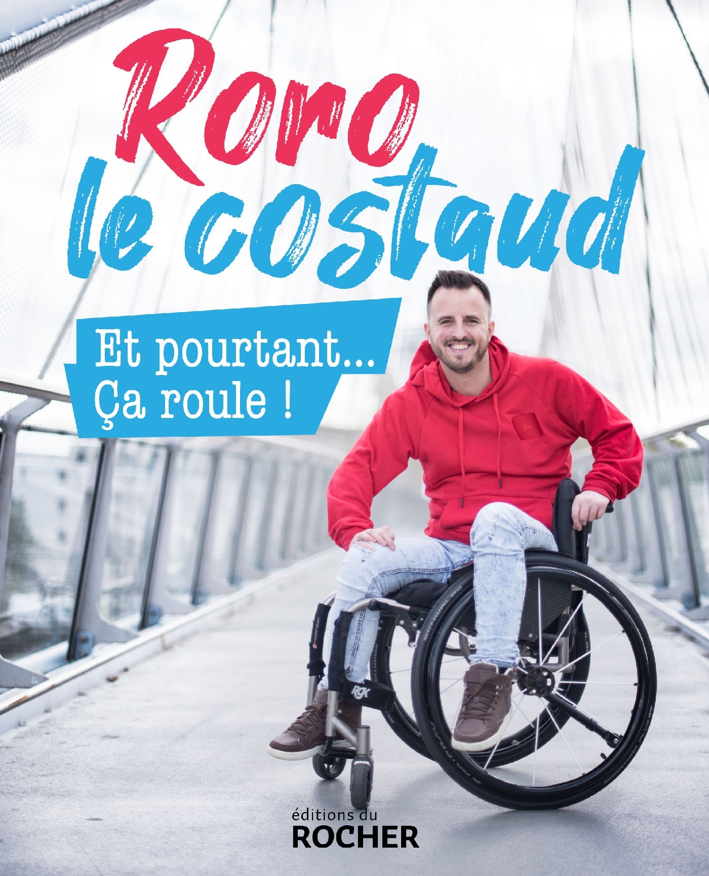 Et pourtant... Ça roule ! - Roro le Costaud Roro le Costaud - DU ROCHER