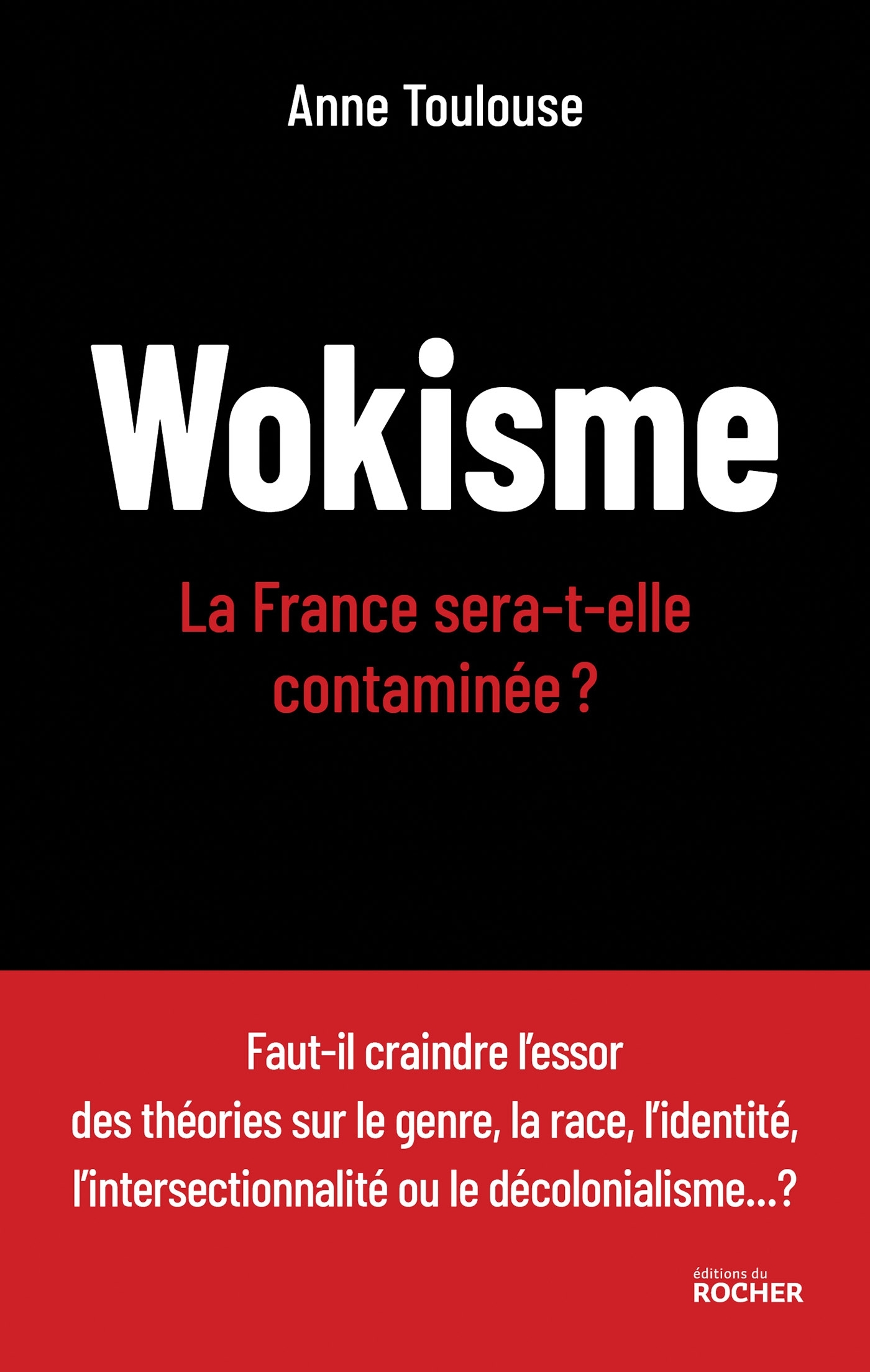 Wokisme - Anne Toulouse - DU ROCHER