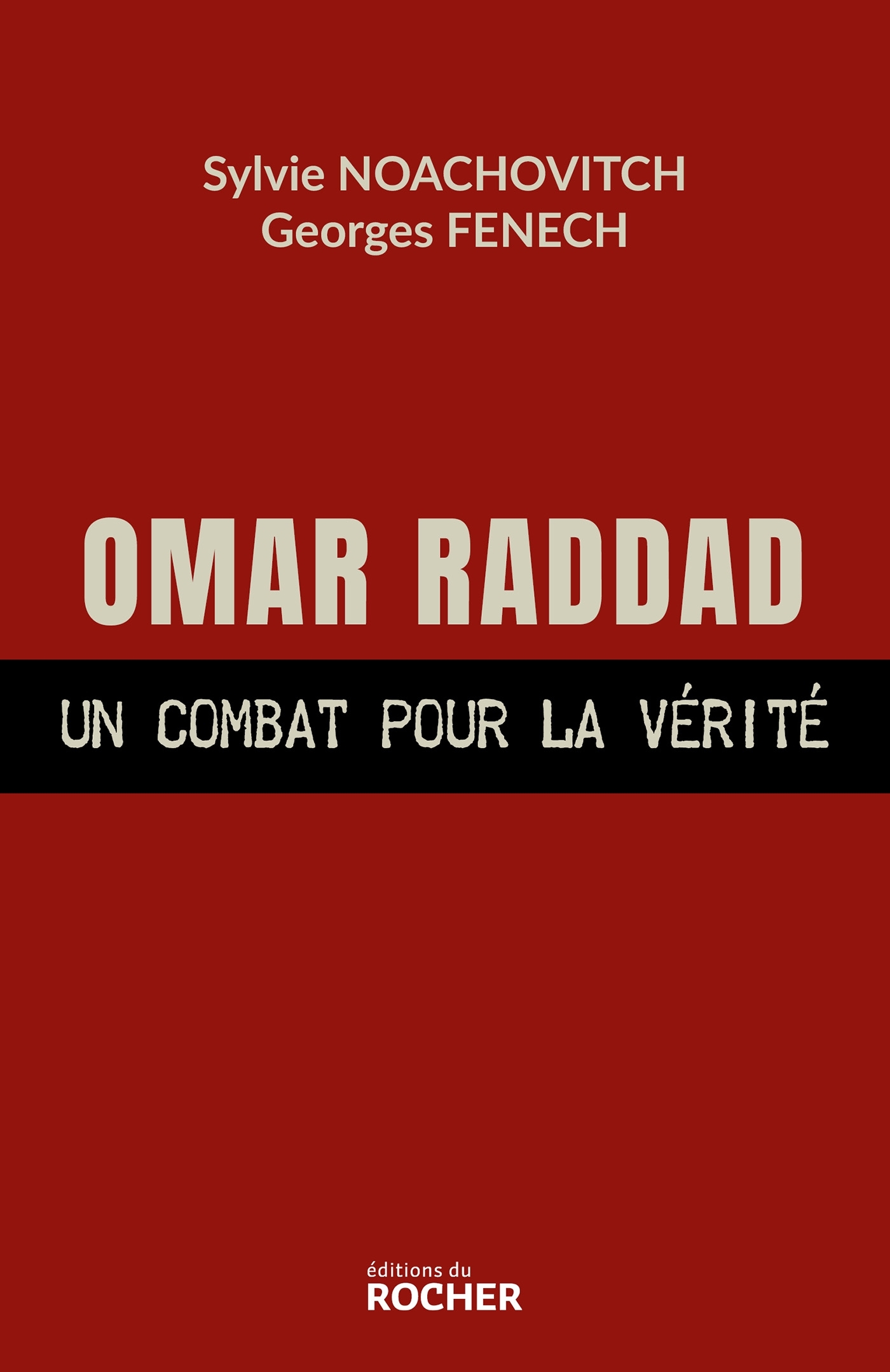 Omar Raddad, un combat pour la vérité - Georges Fenech - DU ROCHER