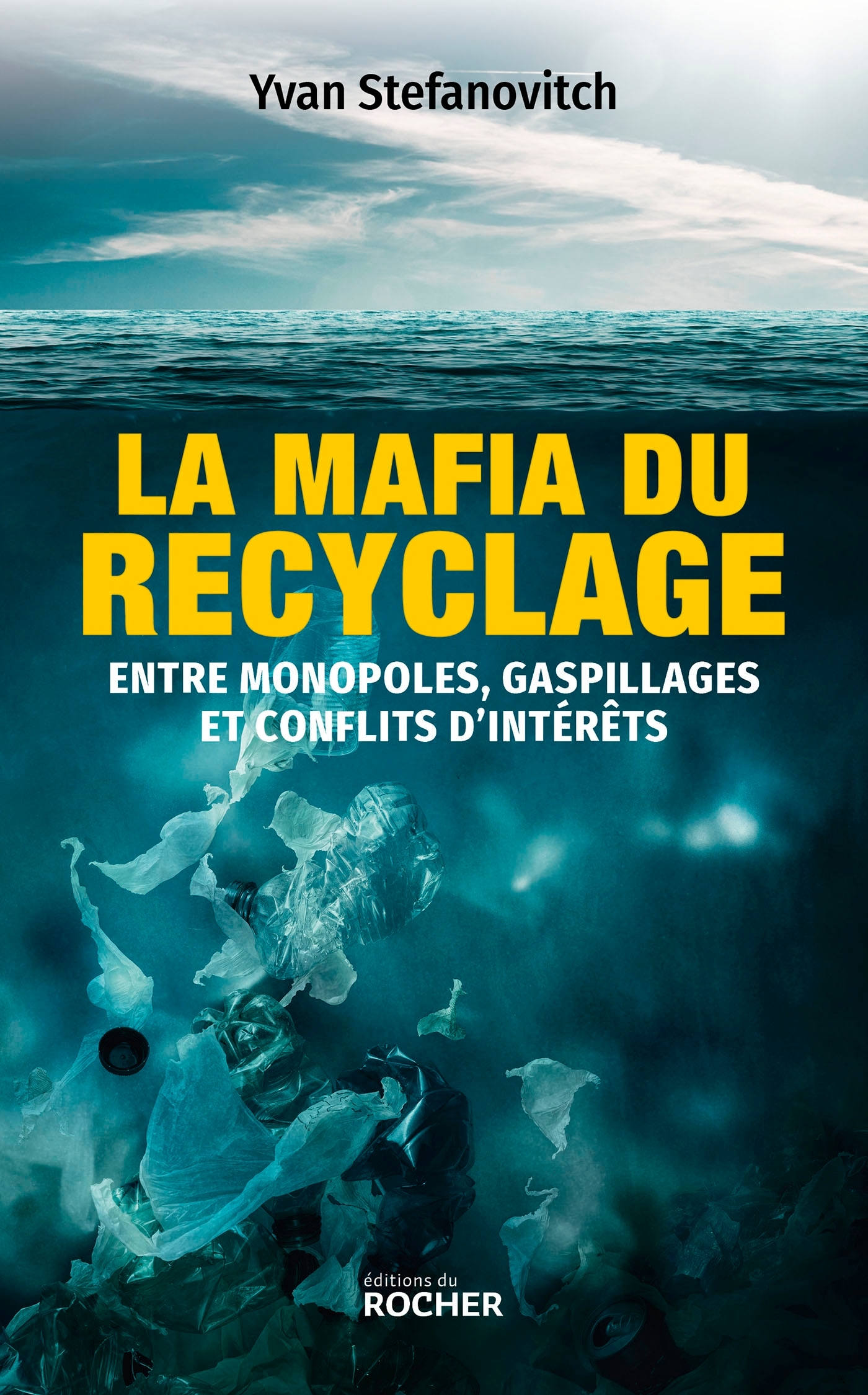 La mafia du recyclage - Yvan Stefanovitch - DU ROCHER La mafia du recyclage - Yvan Stefanovitch - DU ROCHER