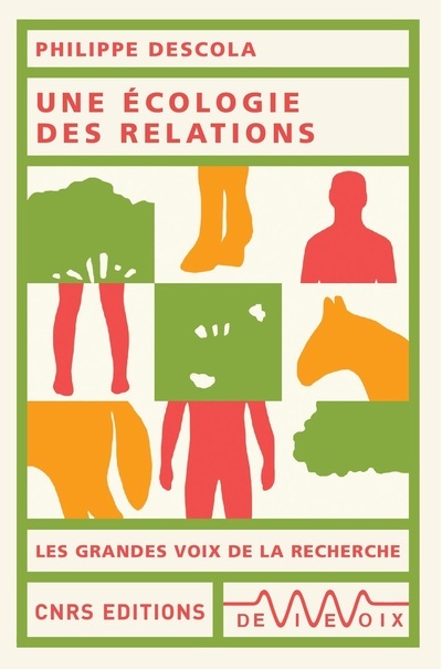 Une écologie des relations - Philippe Descola - CNRS EDITIONS