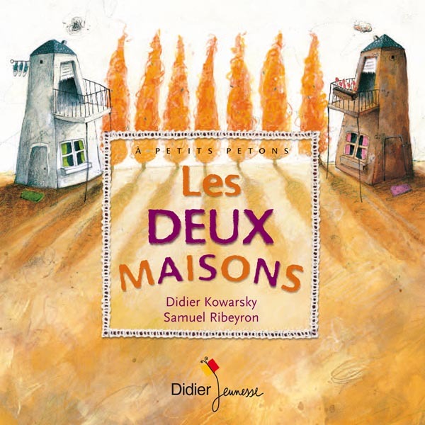 Les deux maisons - poche - Didier Kowarsky - DIDIER JEUNESSE