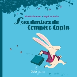 Les Deniers de Compère Lapin - poche - Michèle Simonsen - DIDIER JEUNESSE