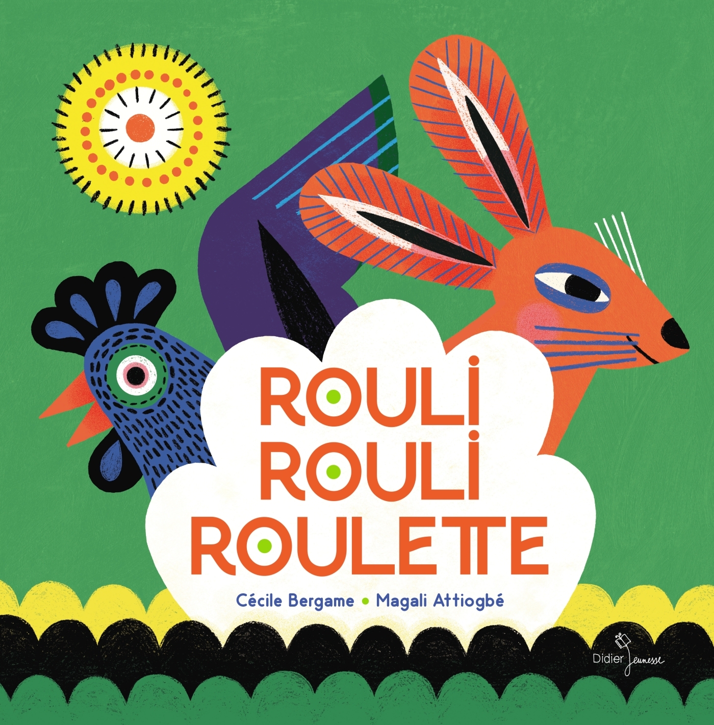 Rouli, rouli, roulette - Cécile Bergame - DIDIER JEUNESSE