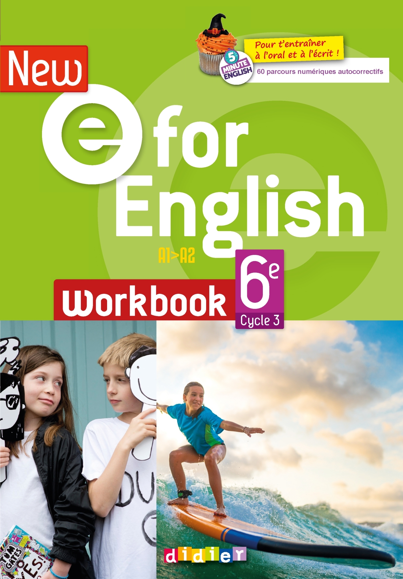 New E For English 6ème - Anglais Ed.2021 - Cahier - Mélanie Herment - DIDIER