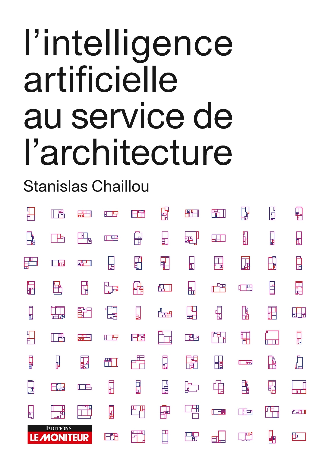 l'intelligence artificielle au service de l'architecture - Stanislas Chaillou - MONITEUR l'intelligence artificielle au service de l'architecture - Stanislas Chaillou - MONITEUR